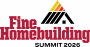 Fine Homebuilding Summit 2025 